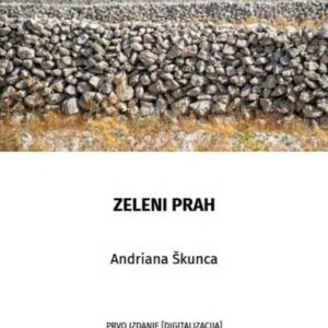 Zeleni prah – Andriana Škunca
