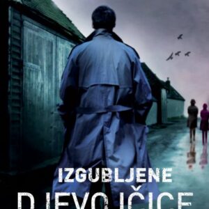 Izgubljene djevojčice : [treći slučaj inspektorice Kim Stone] – Angela Marsons