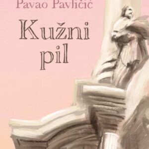 Kužni pil – Pavao Pavlicic