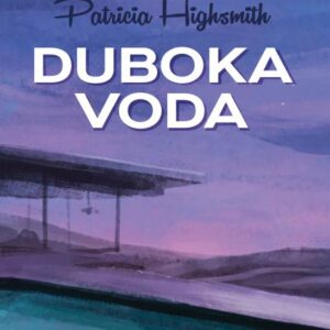 Duboka voda – Patricia Highsmith