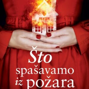Što spašavamo iz požara – Katherine Center