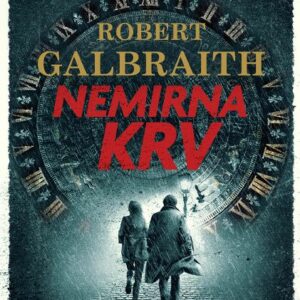 Nemirna krv – Robert Galbraith
