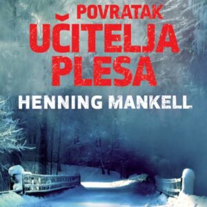 Povratak učitelja plesa – Henning Mankell