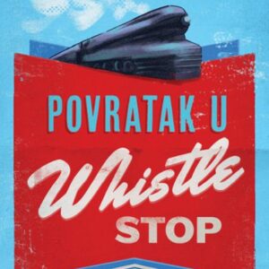 Povratak u Whistle Stop – Fannie Flagg