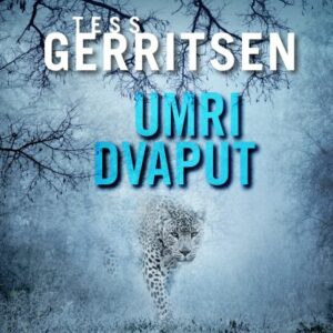 Umri dvaput – Tess Gerritsen