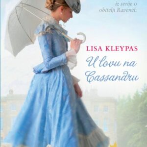U lovu na Cassandru : šesti roman iz serije o obitelji Ravenel – Lisa Kleypas