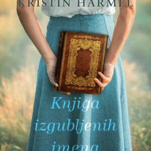 Knjiga izgubljenih imena – Kristin Harmel