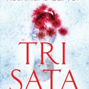 Tri sata – Rosamund Lupton