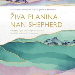 Živa planina – Nan Shepherd