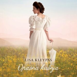Opasna kušnja : [sedmi roman iz serije o obitelji Ravenel] – Lisa Kleypas