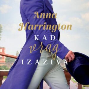 Kad vrag izaziva : [treća knjiga iz serijala Kako ukrotiti Carlisleove] – Anna Harrington