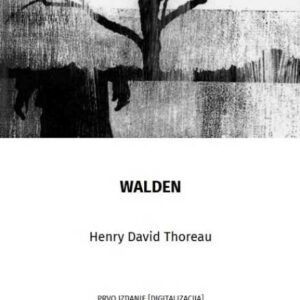 Walden – Henry David Thoreau