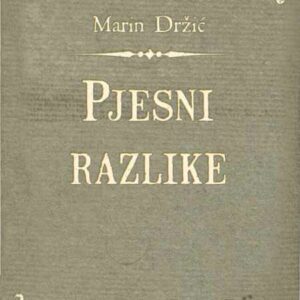 Pjesni razlike – Marin Držić