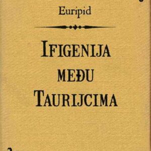 Ifigenija među Taurijcima – Euripid