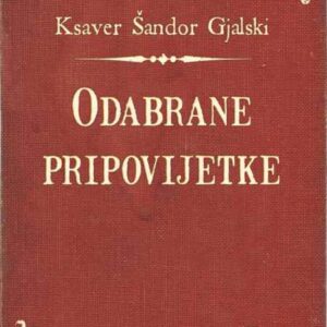 Odabrane pripovijetke – Ksaver Šandor Gjalski