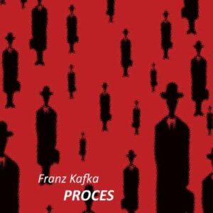 Proces – Franz Kafka