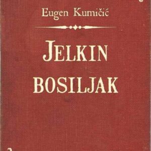 Jelkin bosiljak – Eugen Kumičić