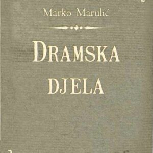 Dramska djela – Marko Marulić