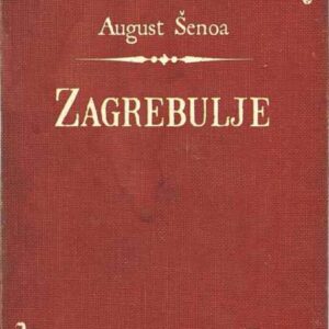 Zagrebulje – August Šenoa