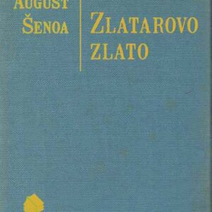 Zlatarovo zlato – August Šenoa