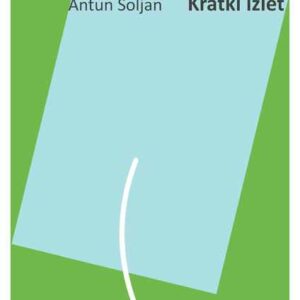 Kratki izlet – Antun Šoljan