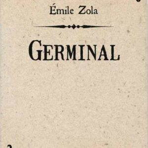 Germinal – Émile Zola