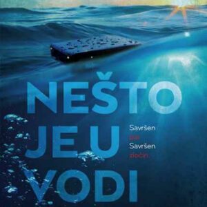 Nešto je u vodi – Catherine Steadman