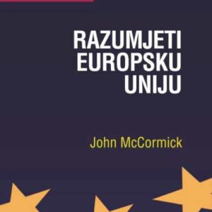 Razumijeti Europsku uniju – John McCormick