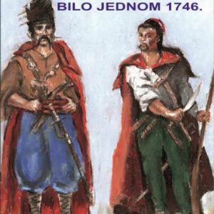 Lika, Beč, Trenk ili Bilo jednom 1746. – Marko Tominac