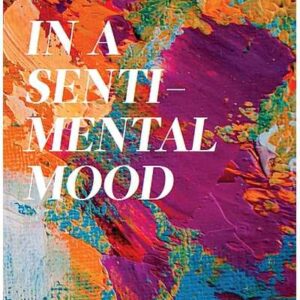 In a Sentimental Mood : pjesme – Ivana Bodrožić