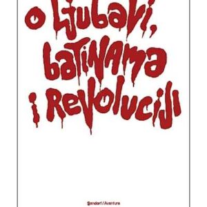 O ljubavi, batinama i revoluciji – Nora Verde