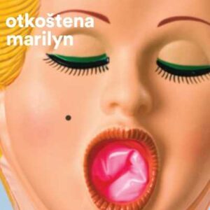 Otkoštena Marilyn : inicijacijska feerija – Isabelle Wéry
