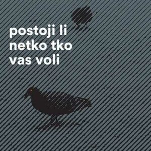 Postoji li netko tko vas voli – Kalin Terzijski