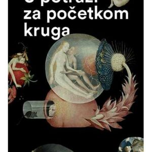 U potrazi za početkom kruga – Marinko Koščec