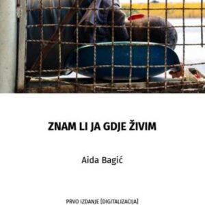 Znam li ja gdje živim – Aida Bagić