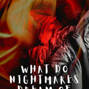 What do nightmares dream of : [a horror novella] – Antonija Mežnarić