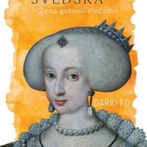 Kristina Švedska : žena gotovo slučajno – Dario Fo