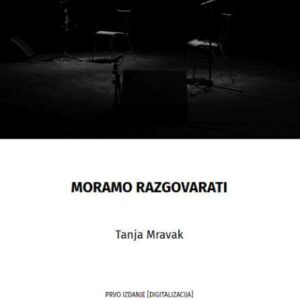 Moramo razgovarati – Tanja Mravak