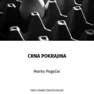 Crna pokrajina – Marko Pogačar