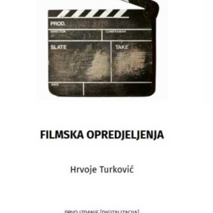 Filmska opredjeljenja – Hrvoje Turković