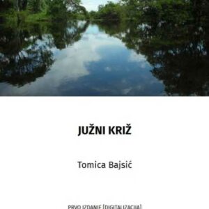 Južni križ – Tomica Bajsić