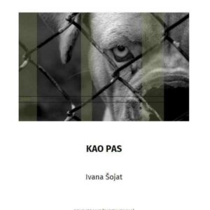 Kao pas – Ivana Šojat