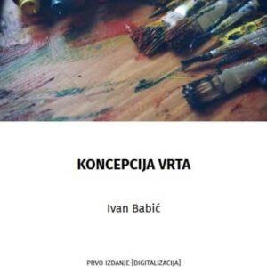 Koncepcija vrta – Ivan Babić