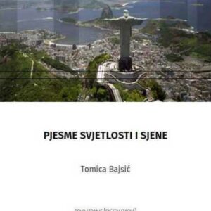 Pjesme svjetlosti i sjene – Tomica Bajsić
