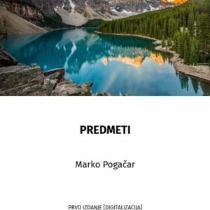 Predmeti – Marko Pogačar