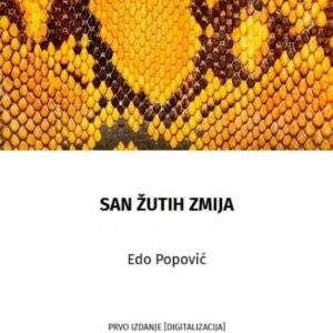 San žutih zmija – Edo Popović
