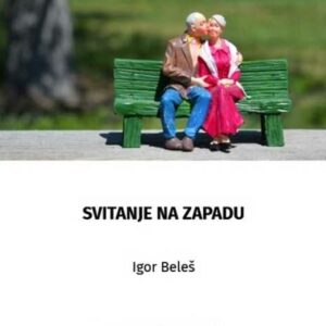 Svitanje na zapadu – Igor Beleš
