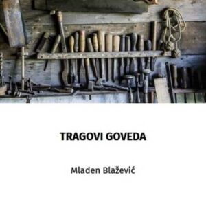 Tragovi goveda – Mladen Blažević