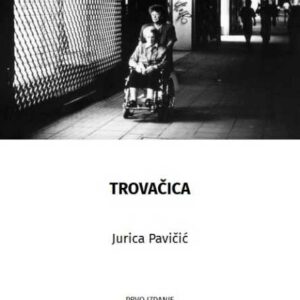 Trovačica – Jurica Pavičić