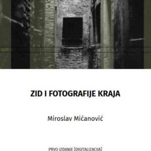 Zid i fotografije kraja – Miroslav Mićanović